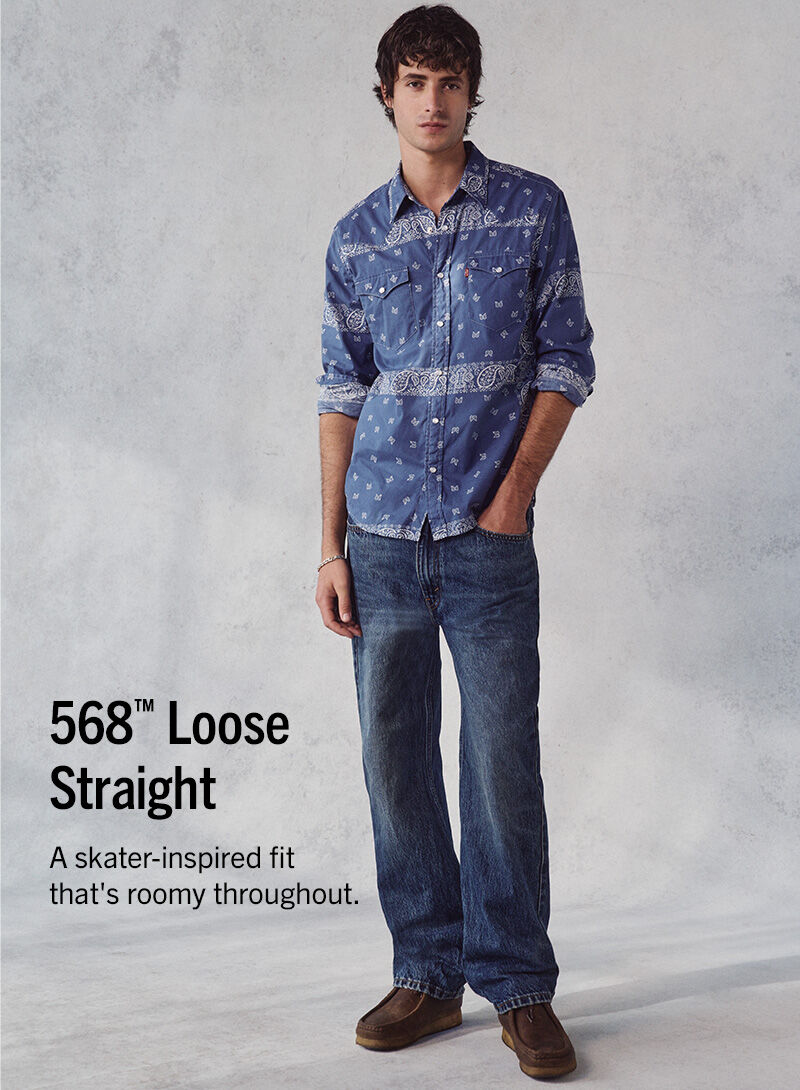568 Loose Straight A skater-inspired fit that's roomy throughout.