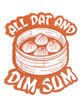 All Dat And Dim Sum Sticker