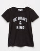 SUB_URBAN RIOT Be Brave & Kind Girls T-Shirt image number 1