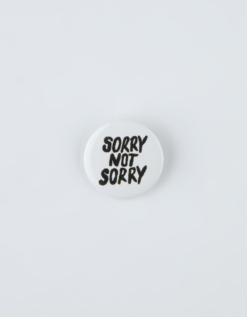 Sorry Not Sorry Pin image number 0