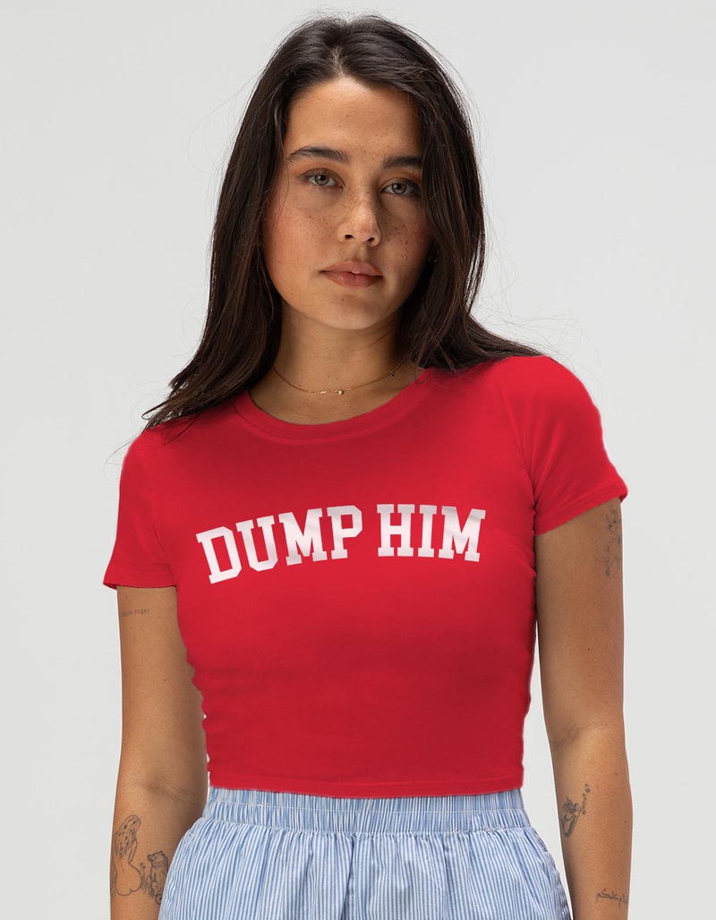 COLLEGIATE Dump Him Womens Baby Tee image number 0
