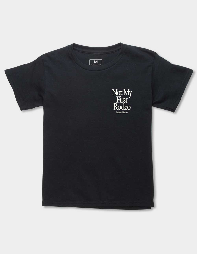 BECAUSE WEEKEND Not My First Rodeo Unisex Kids Tee image number 0