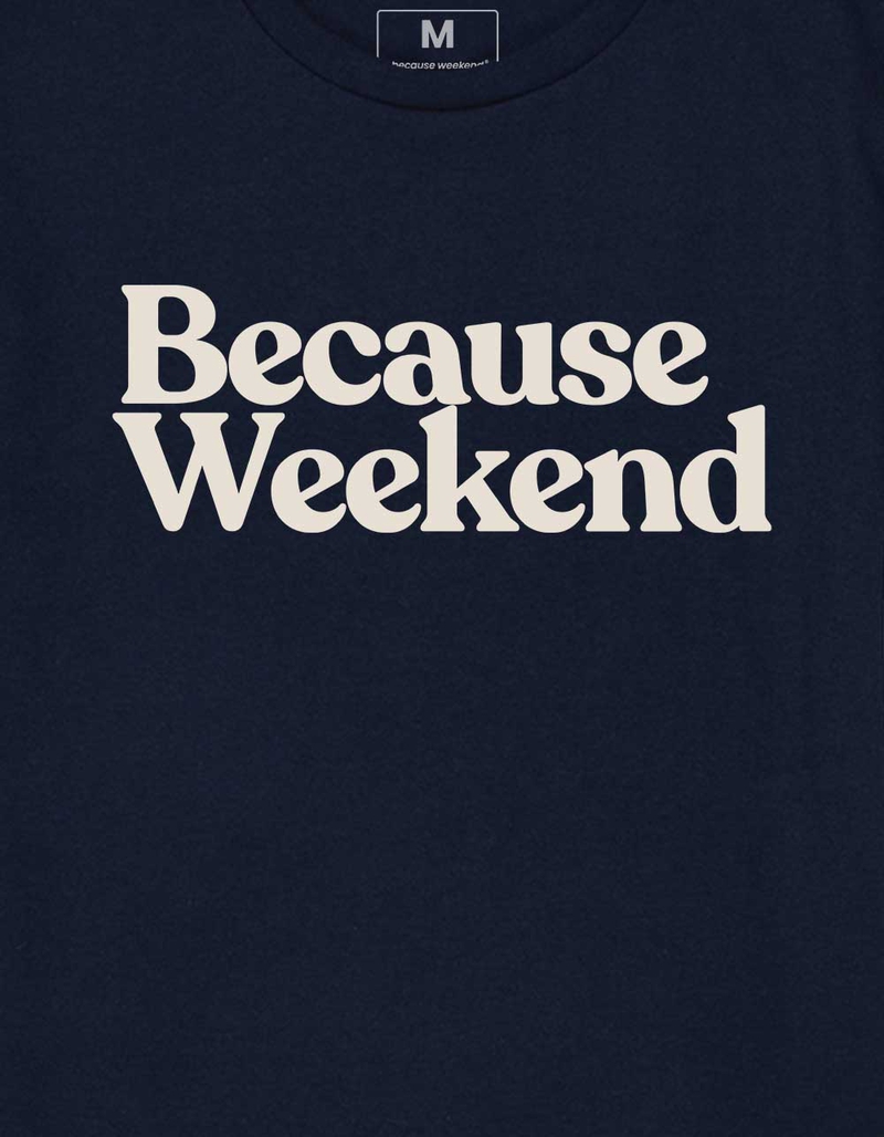 BECAUSE WEEKEND Because Weekend Unisex Kids Tee image number 1