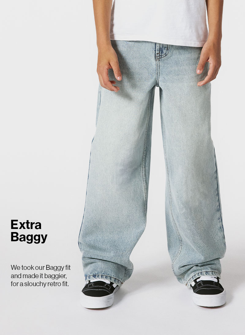 Extra Baggy - We took our Baggy fit and made it baggier, for a slouchy retro fit.