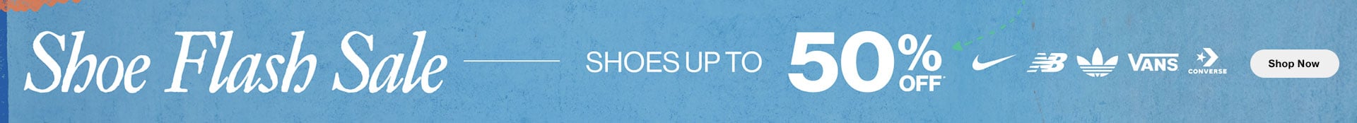 Shoe Flash Sale Shoes up to 50% Off* - Shop Now