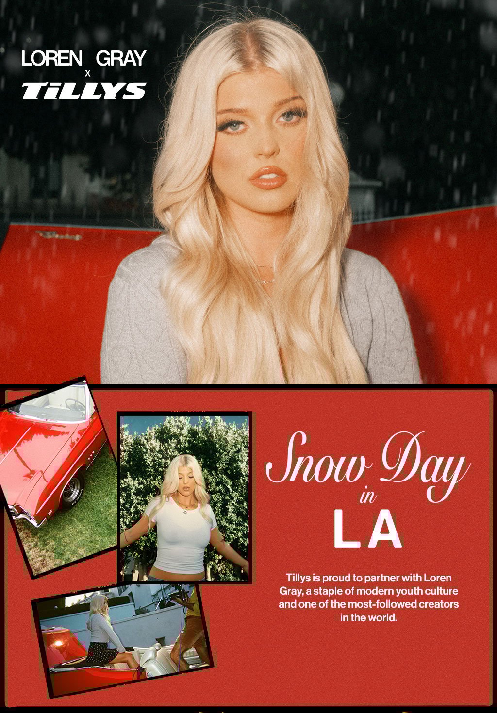 Snow Day in LA - Tillys is proud to partner with Loren Gray a staple of modern youth culture and one of the most-followed creators in the world