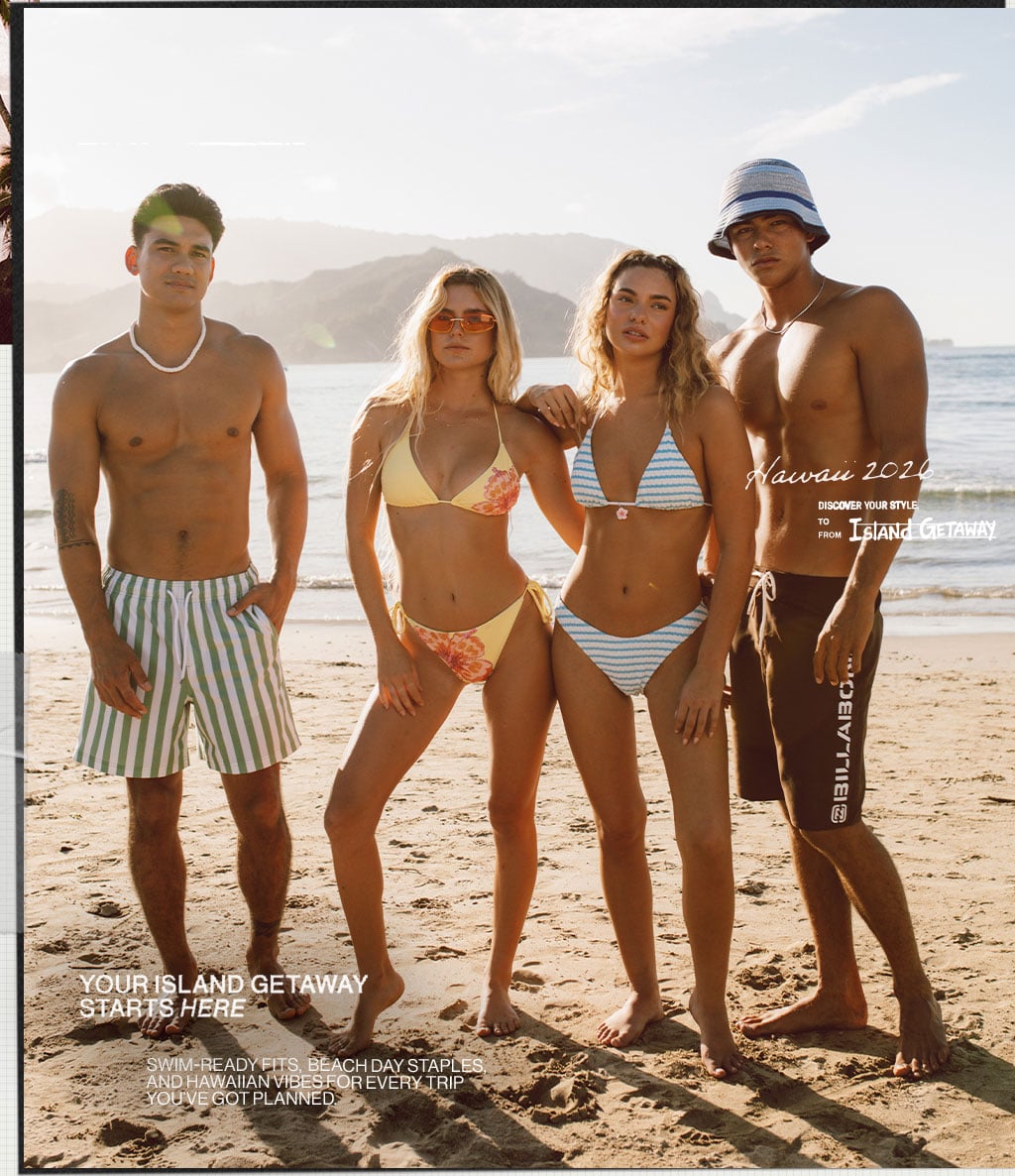 Your Island Getaway Starts Here Swim-Ready Fits, Beach Day Staples and Hawaiian Vibes for Every Trip You've Got Planned