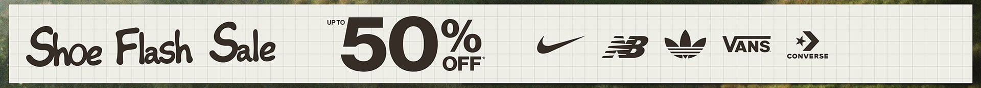 Shoe Flash Sale Up to 50% OFF*