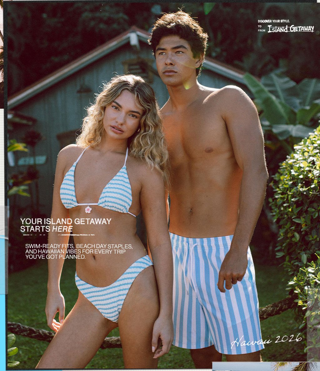 Your Island Getaway Starts Here Swim-Ready Fits, Beach Day Staples and Hawaiian Vibes for Every Trip You've Got Planned