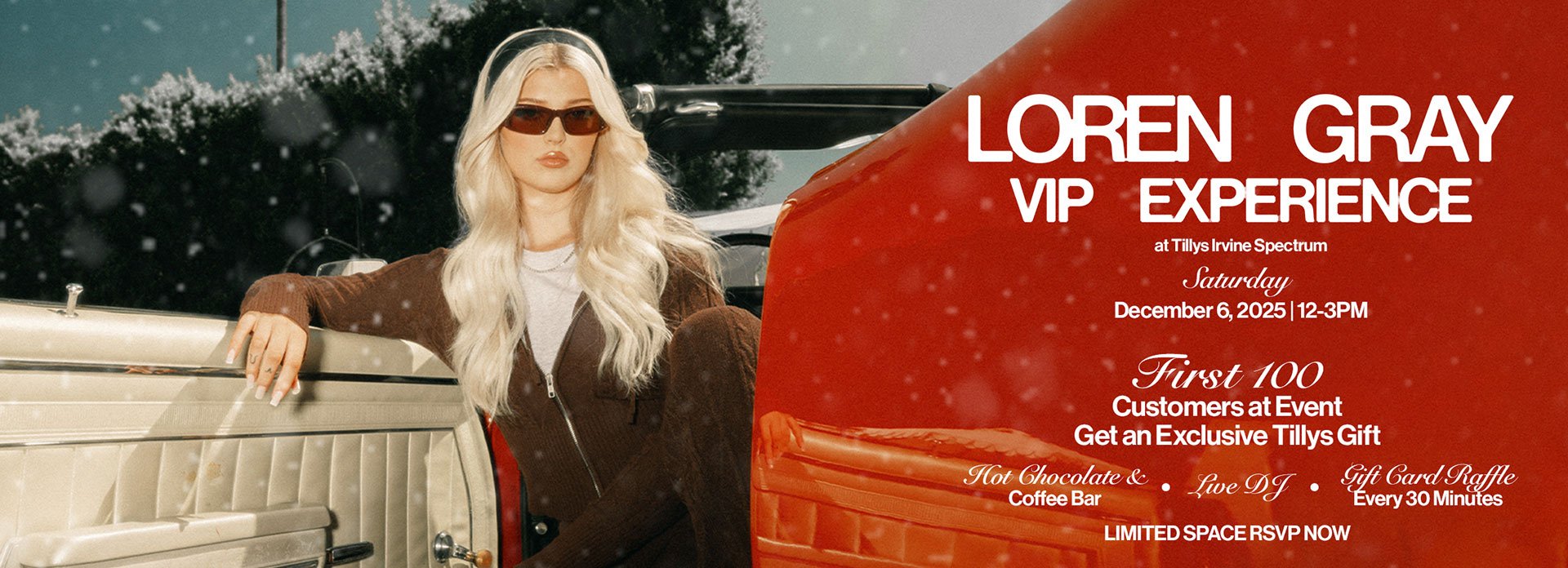 Loren Gray VIP Experience at Tillys Irvine Spectrum Saturday December 6,2025 - 12-3PM First 100 Customers at Event Get and exclusive Tillys Gift - Limited Space RSVP Now