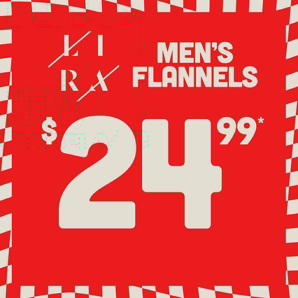 Lira Men's Flannels $24.99*