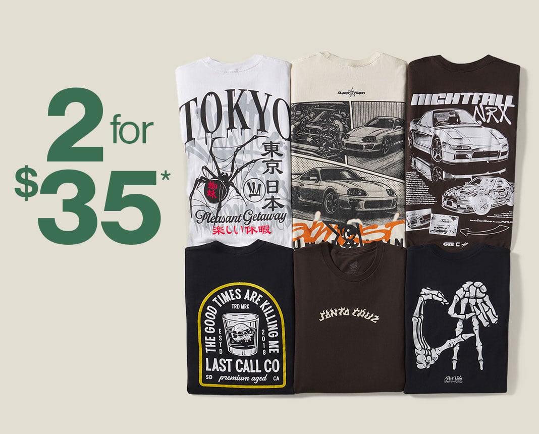 Tees 2 for $35*