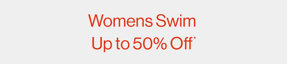 Women's Swim up to 50% Off*