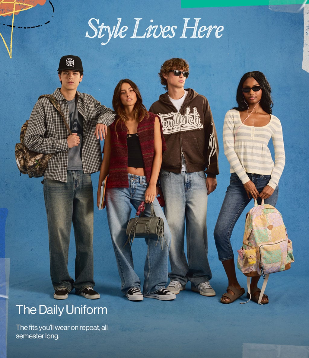 Style Lives Here - The Daily Uniform The fits you'll wear on repeat, all semester long.