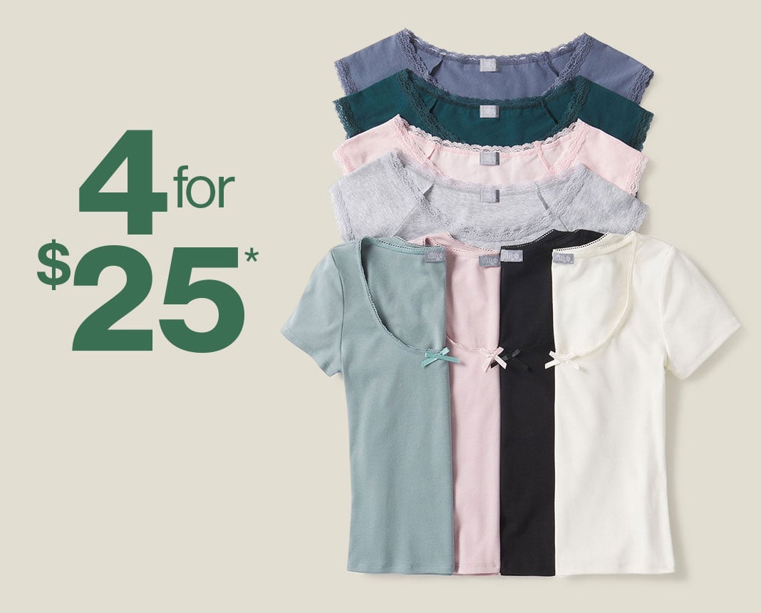 Tops 4 for $25*