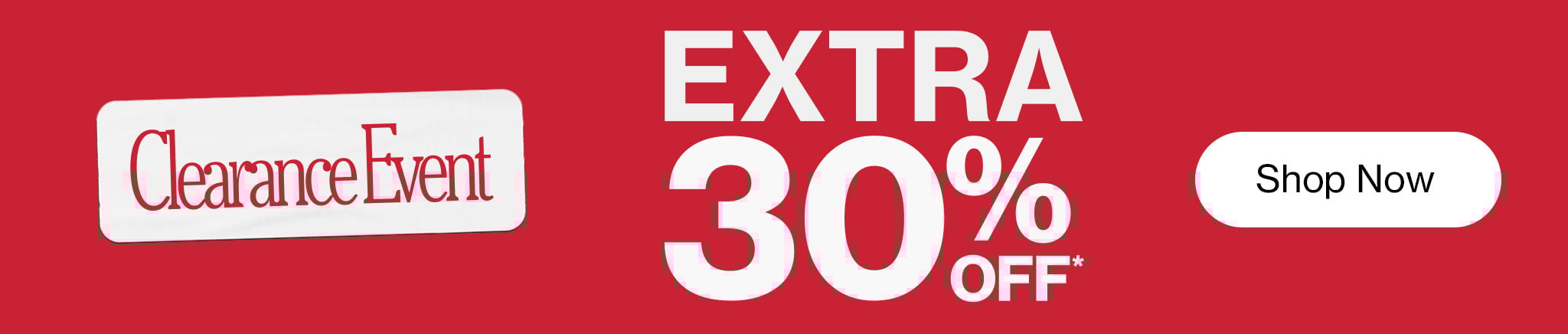 Clearance extra 30% OFF*