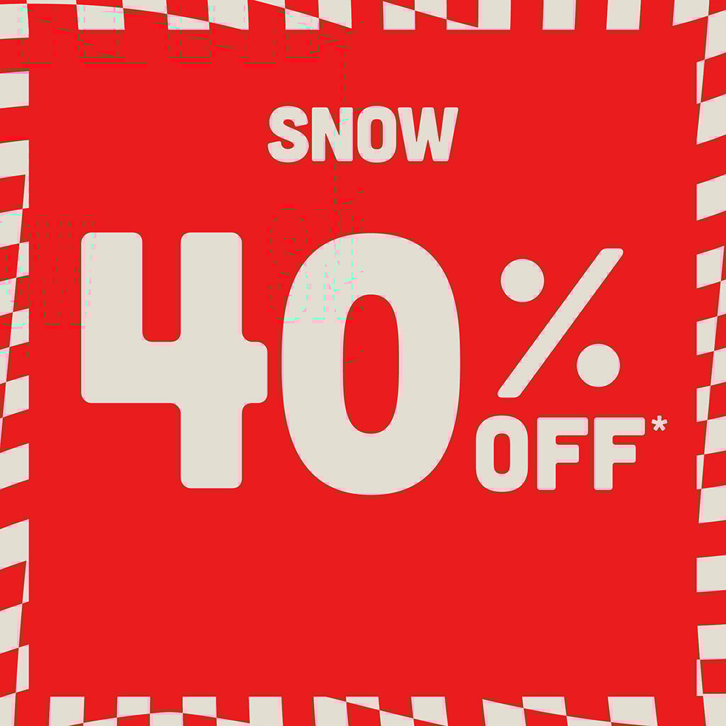 Snow 40% OFF*