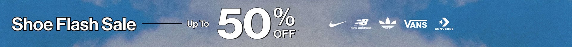Shoe Flash Sale Up to 50% OFF*