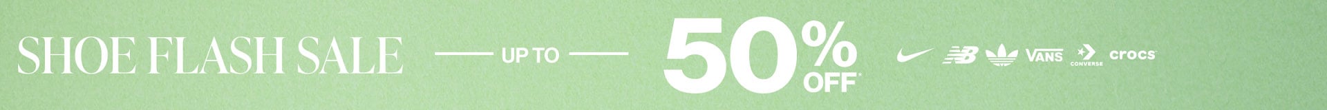 Shoe Flash Sale up to 50% OFF*