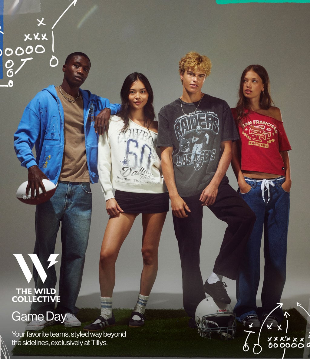 The Wild Collective Game Day Your favorite teams, styled way beyond the sidelines, exclusively at Tillys.