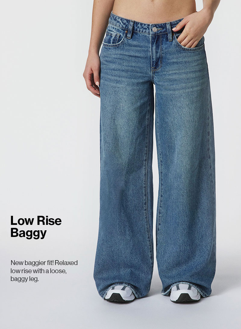 Low Rise Baggy - New baggier fit! Relaxed low rise with a loose, baggy leg.