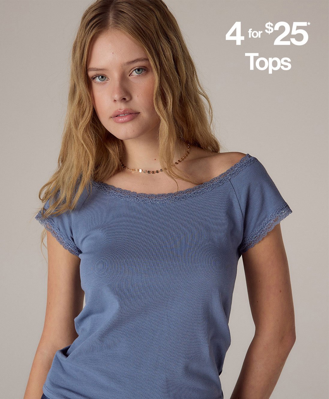 4 for $25* Tops