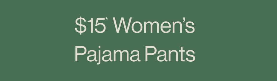 $15* Women's Pajama Pants