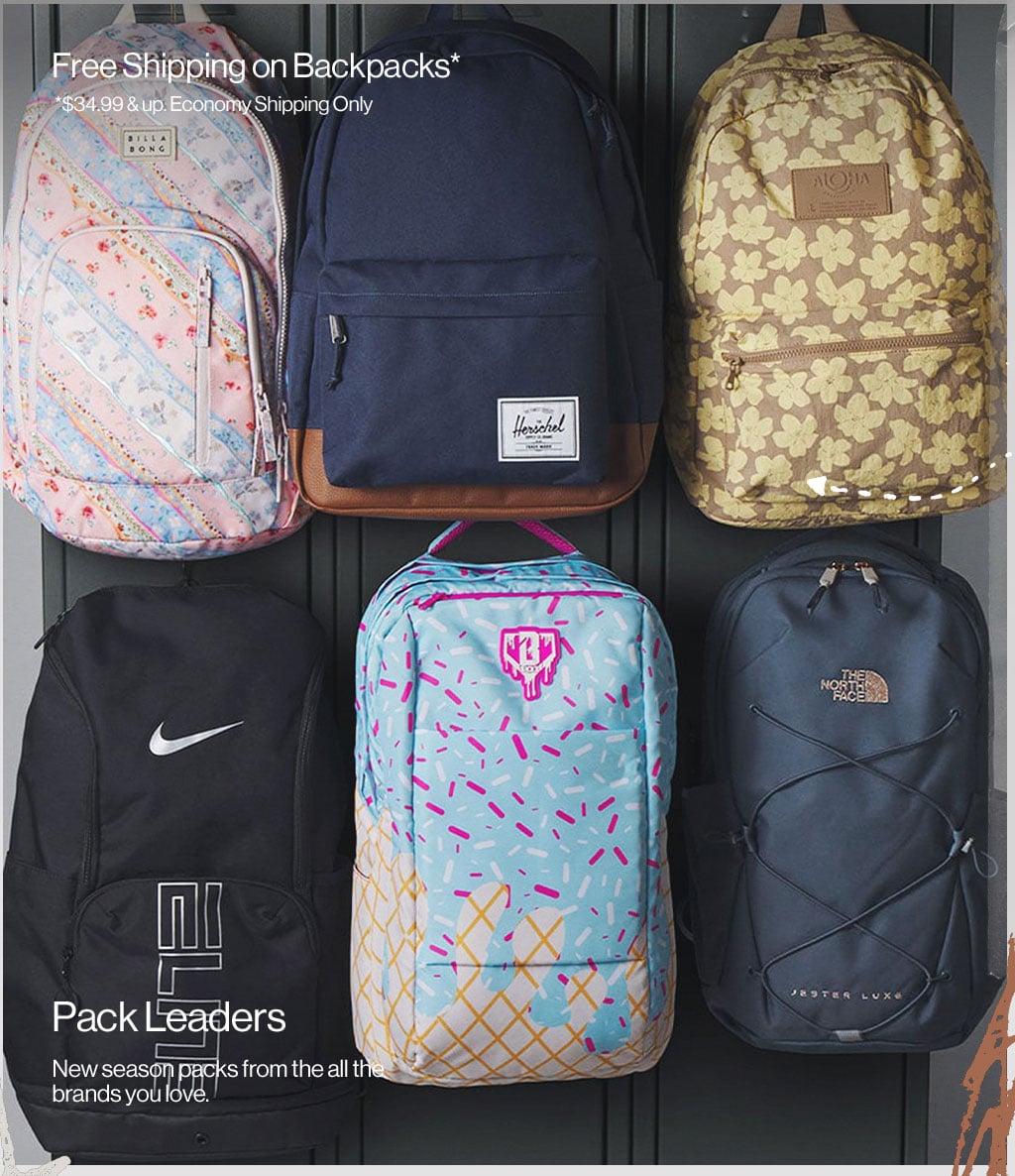 Free Shipping on Backpacks* *34.99 & up. Economy Shipping Only Packed Up The backpacks everyone wants for the new school year.