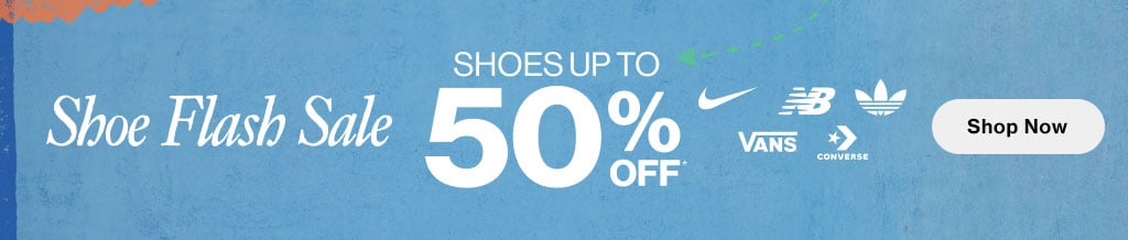 Shoe Flash Sale Shoes up to 50% Off* - Shop Now