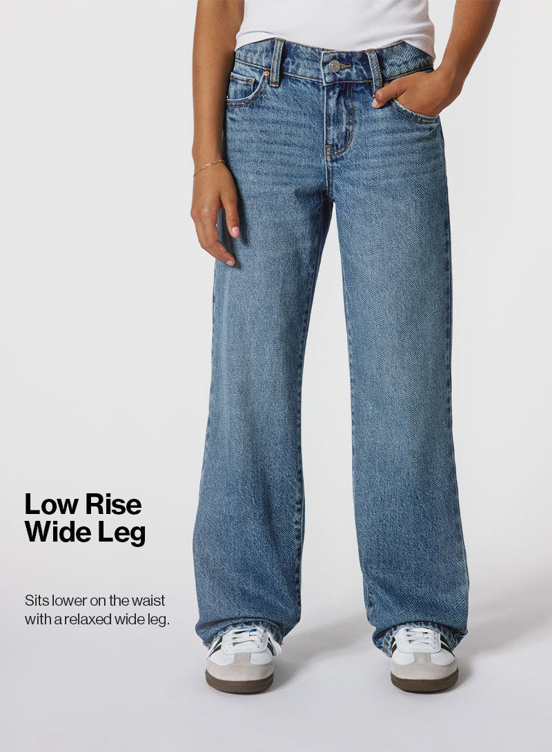 Low Rise Wide Leg - Sits lower on the waist with a relaxed wide leg.