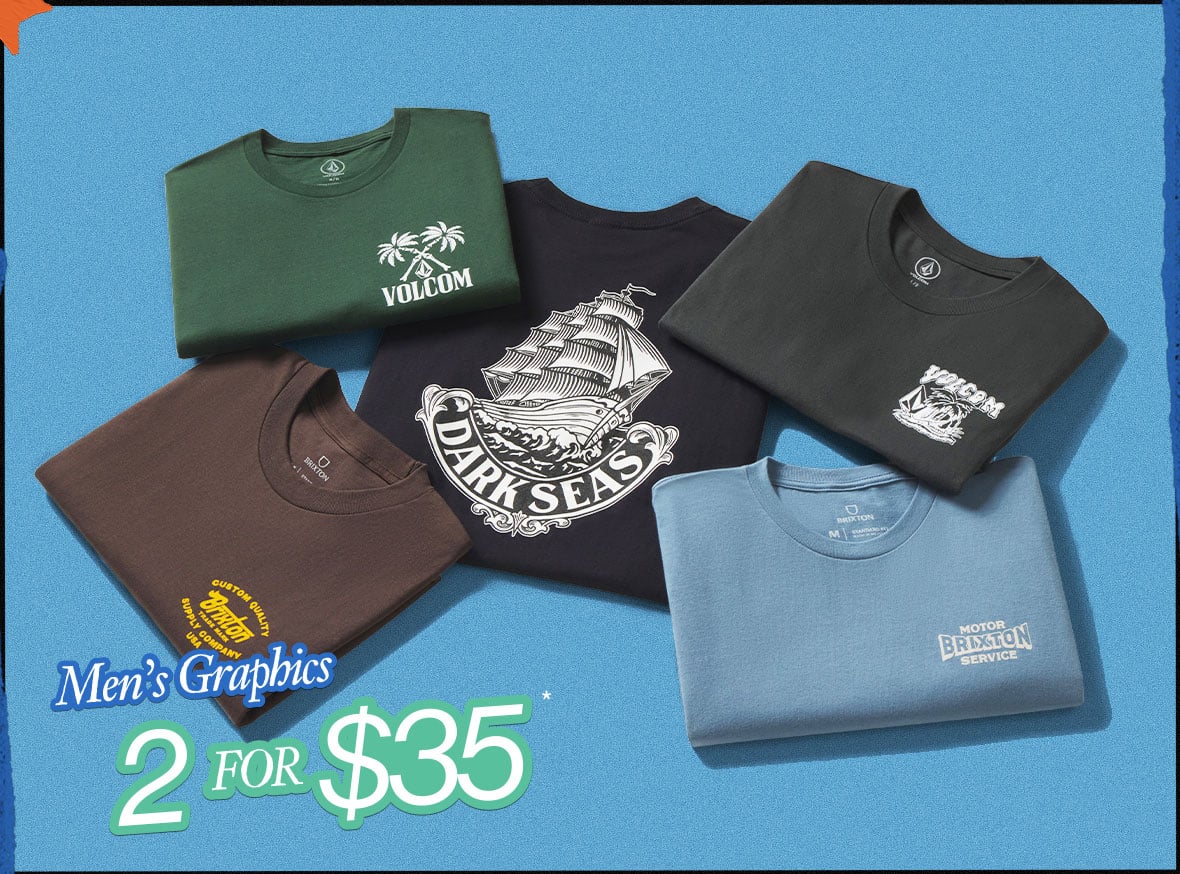 Men's Graphics 2 for $35*