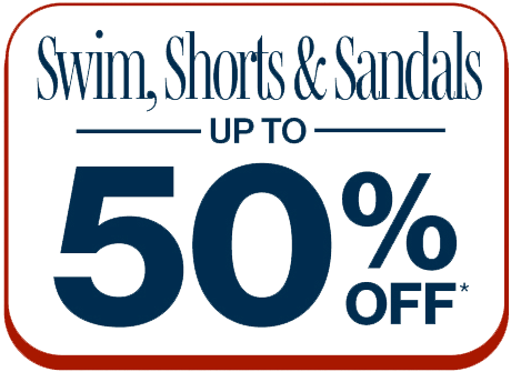 Swim, Shorts & Sandals up to 50% OFF*