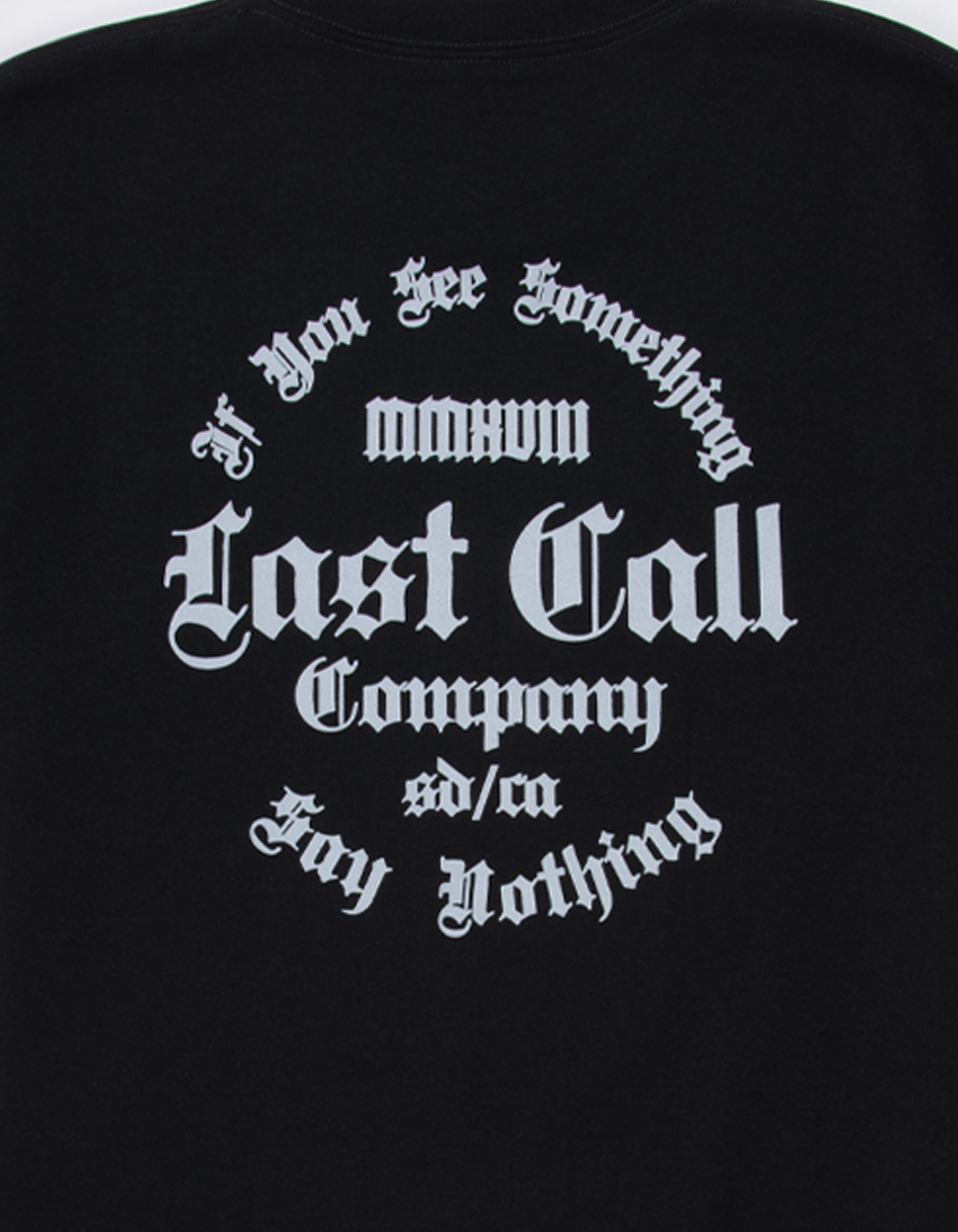 LAST CALL CO. Say Nothing Mens Tee - BLACK