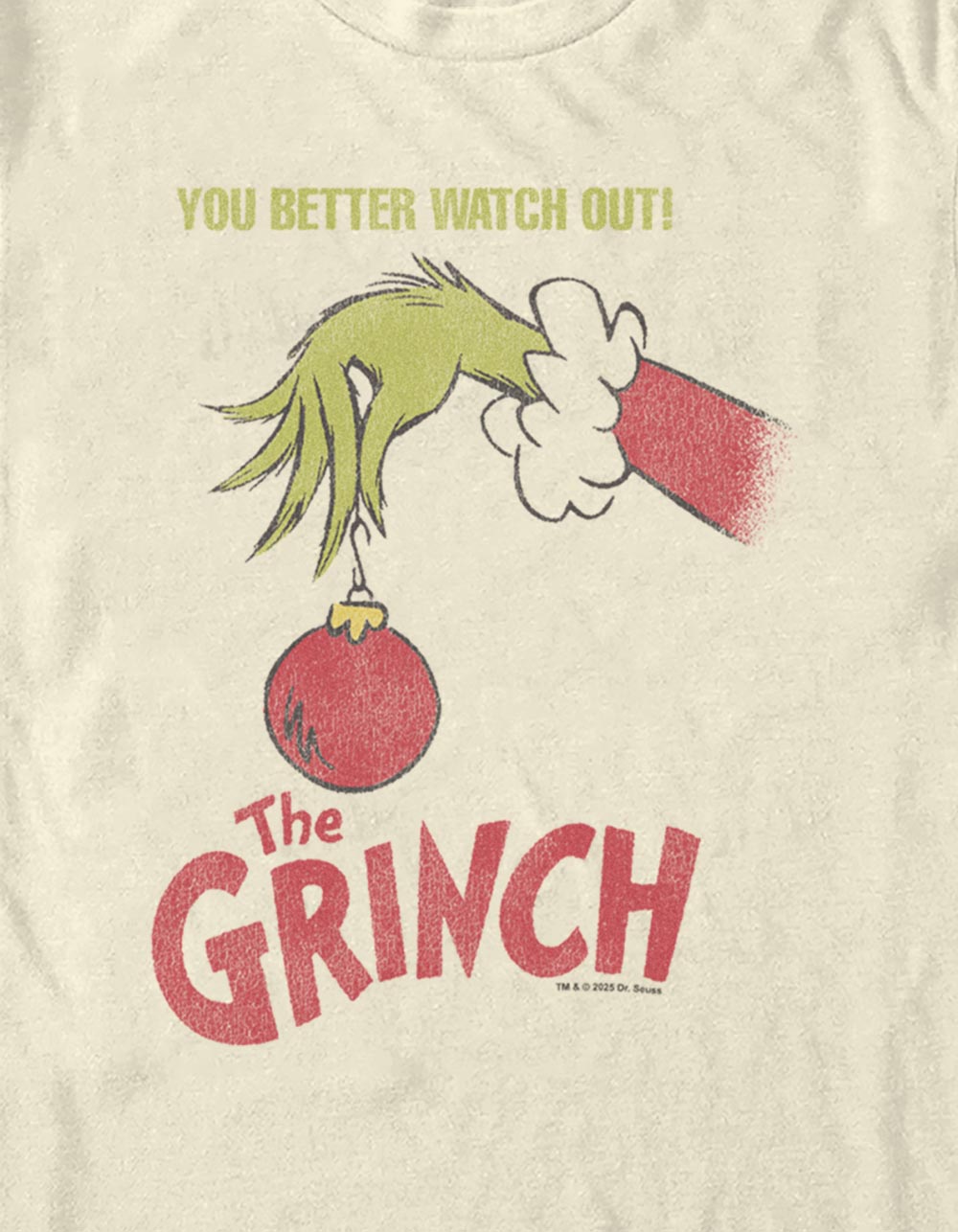 DR. SEUSS Grinch Better Watch Out Unisex Tee - NATURAL