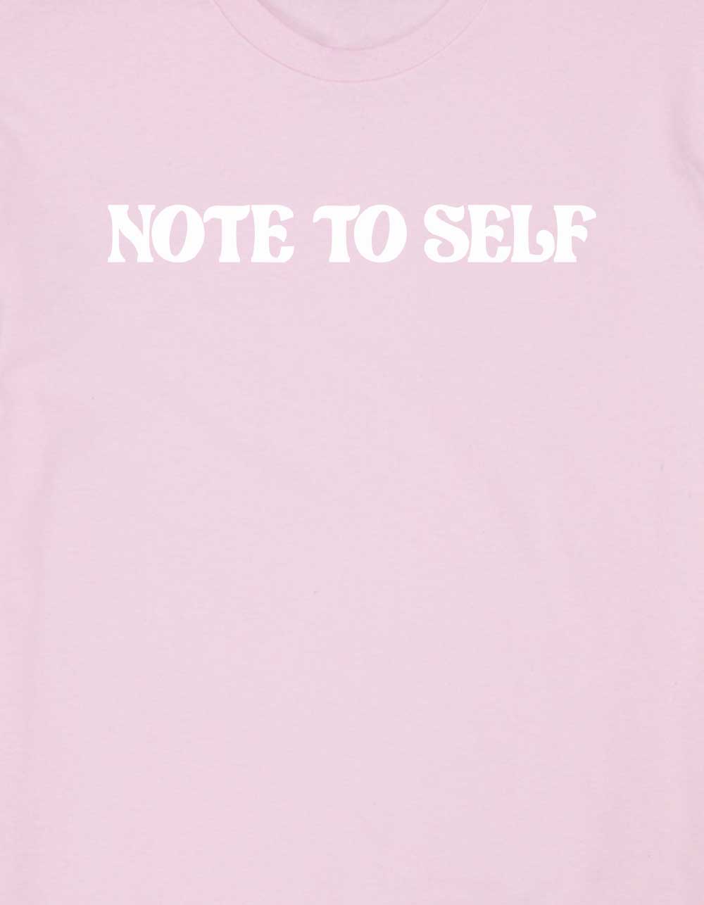 NOTES Note To Self Unisex Tee - LIGHT PINK