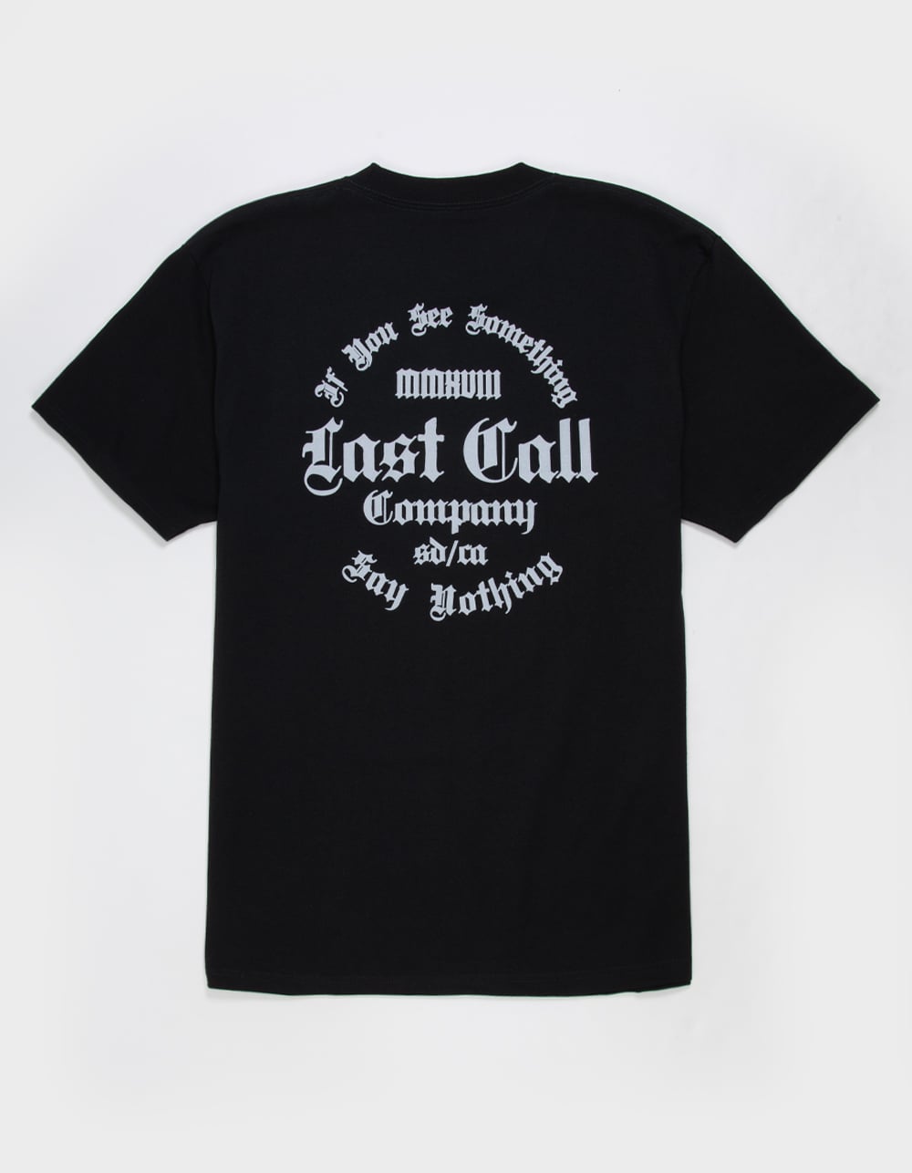 LAST CALL CO. Say Nothing Mens Tee - BLACK