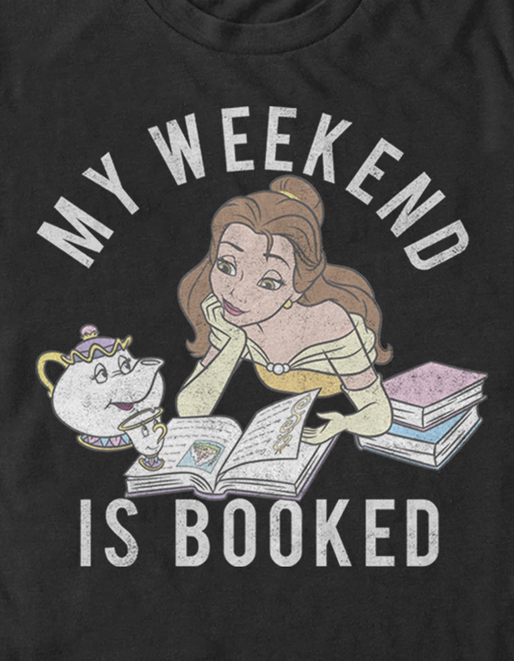 BEAUTY AND THE BEAST Weekend Is Booked Unisex Tee - BLACK