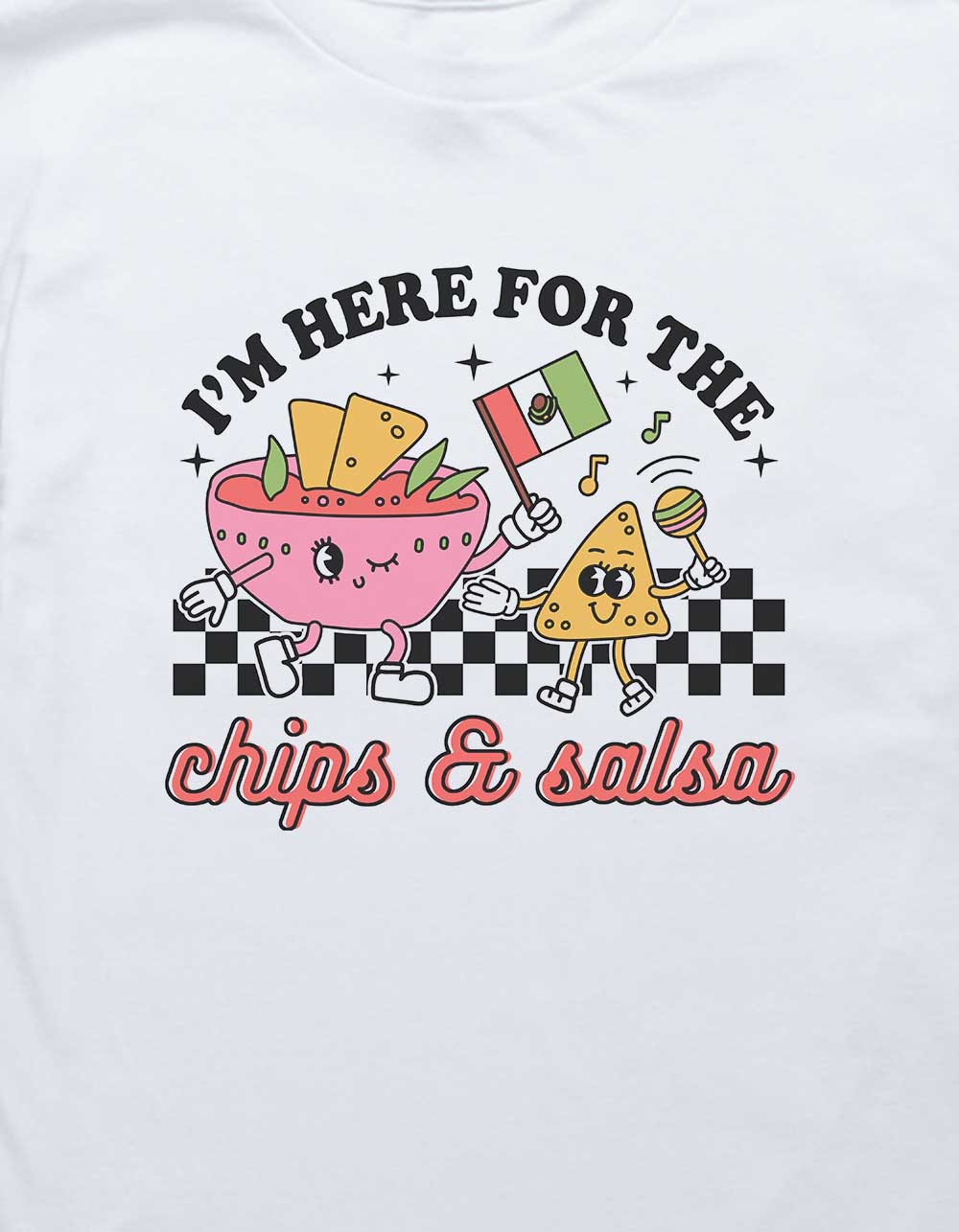 Chips Here For And Salsa Unisex Kids Tee - WHITE