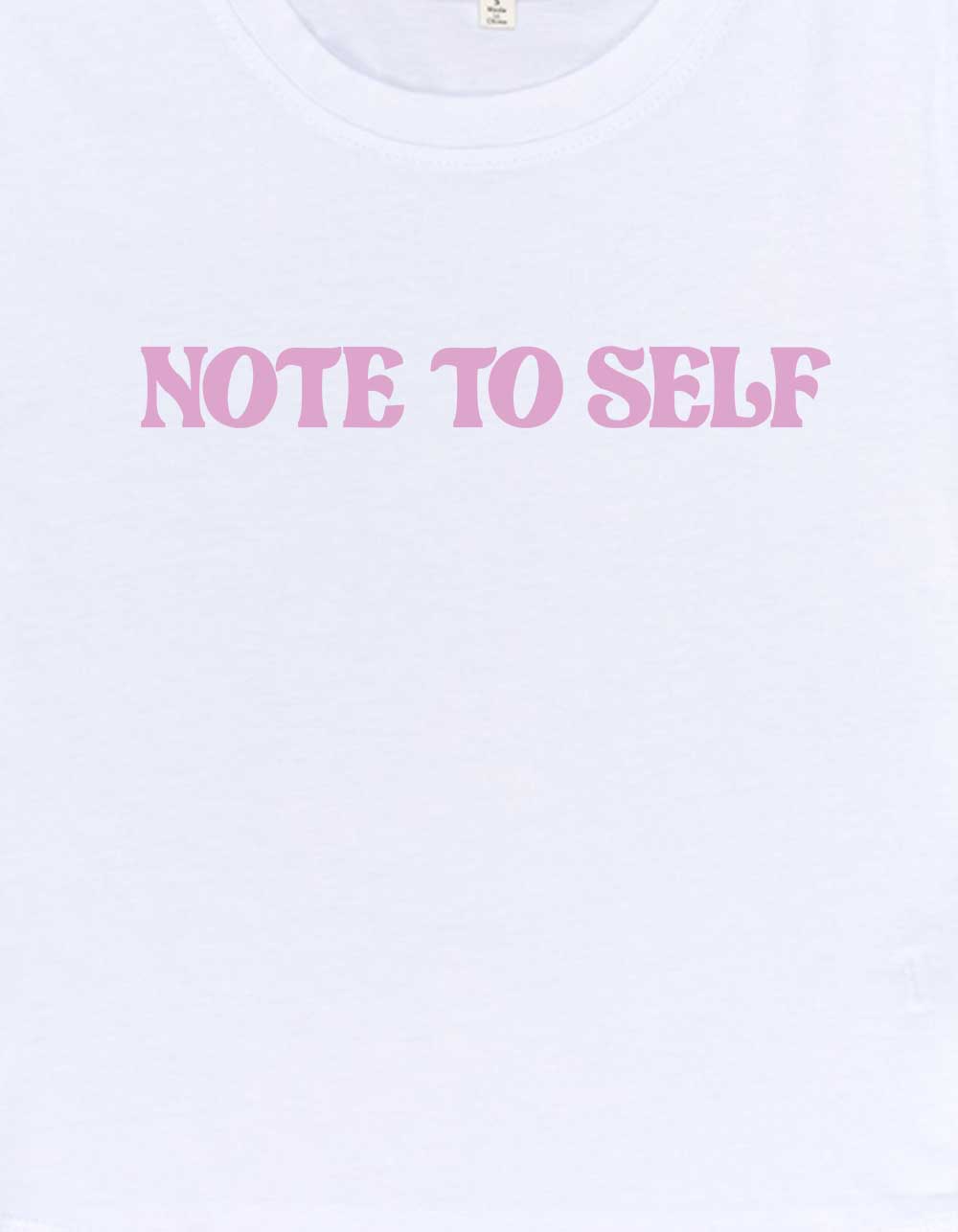 NOTES Note To Self Womens Baby Tee - WHITE