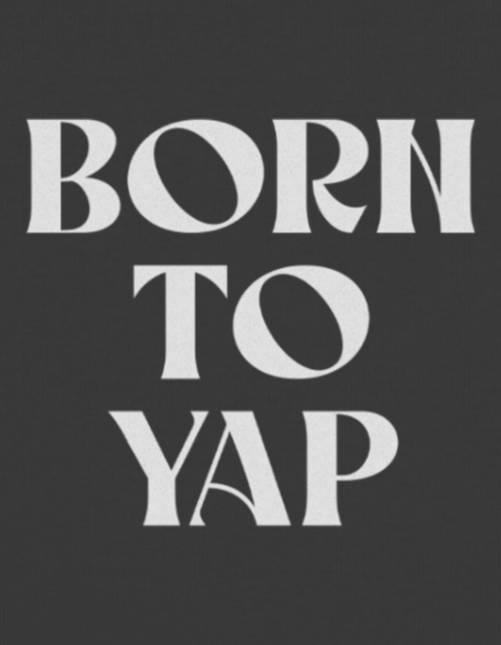 Yap Born To Womens Baby Tee - BLACK