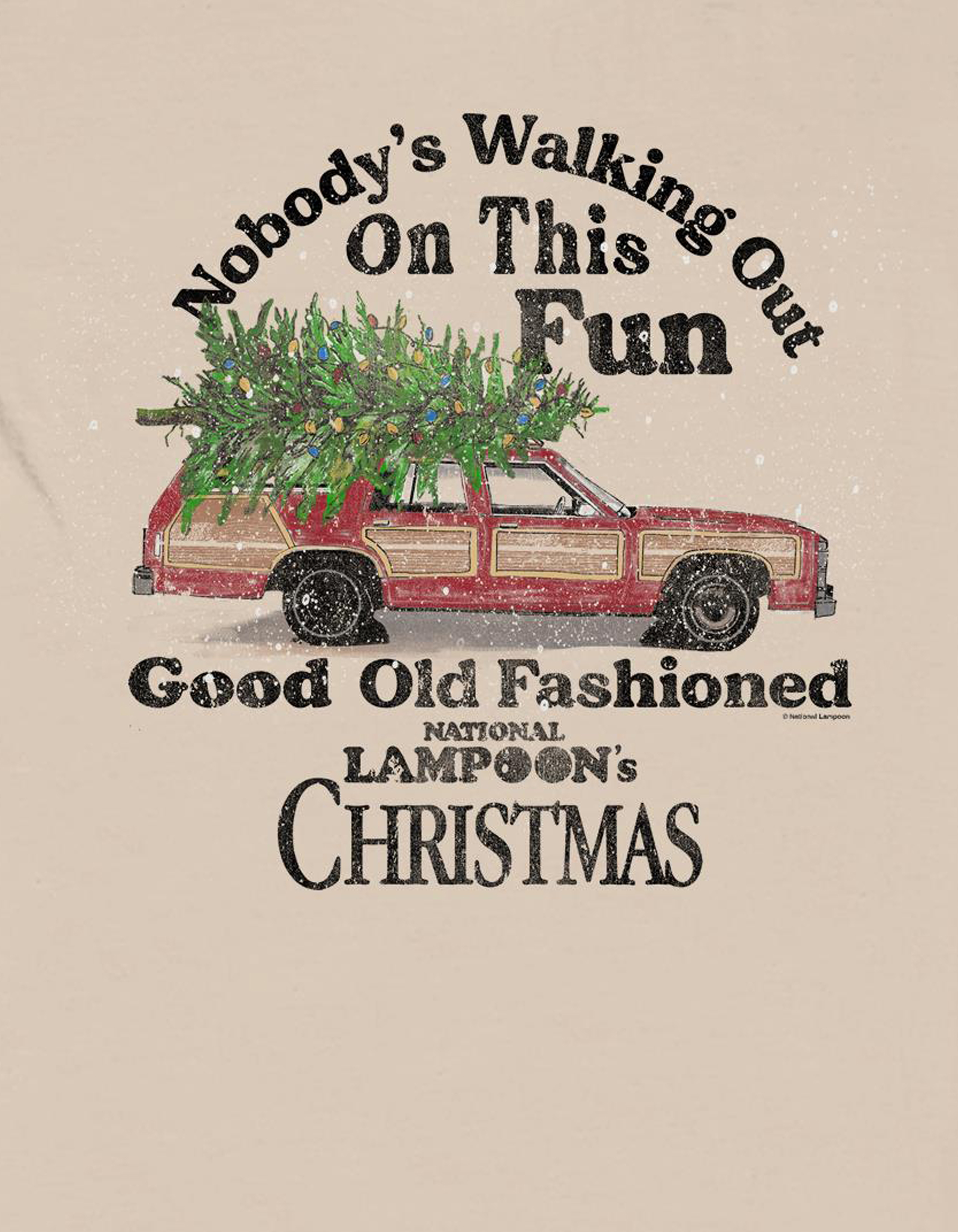 NATIONAL LAMPOON'S CHRISTMAS VACATION Nobody's Walking Out Unisex Tee - SAND