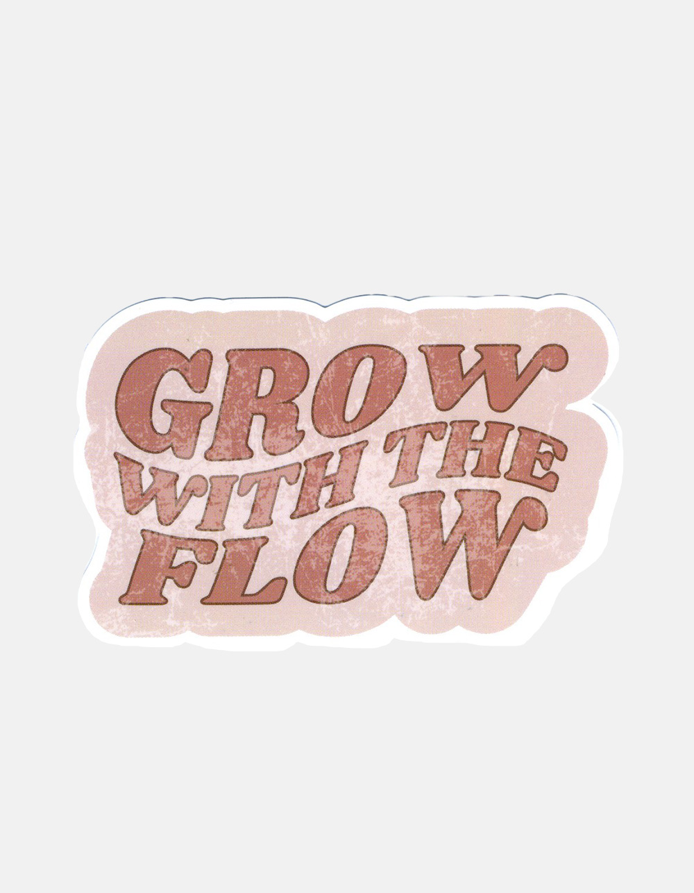 Grow With The Flow Sticker - BROWN