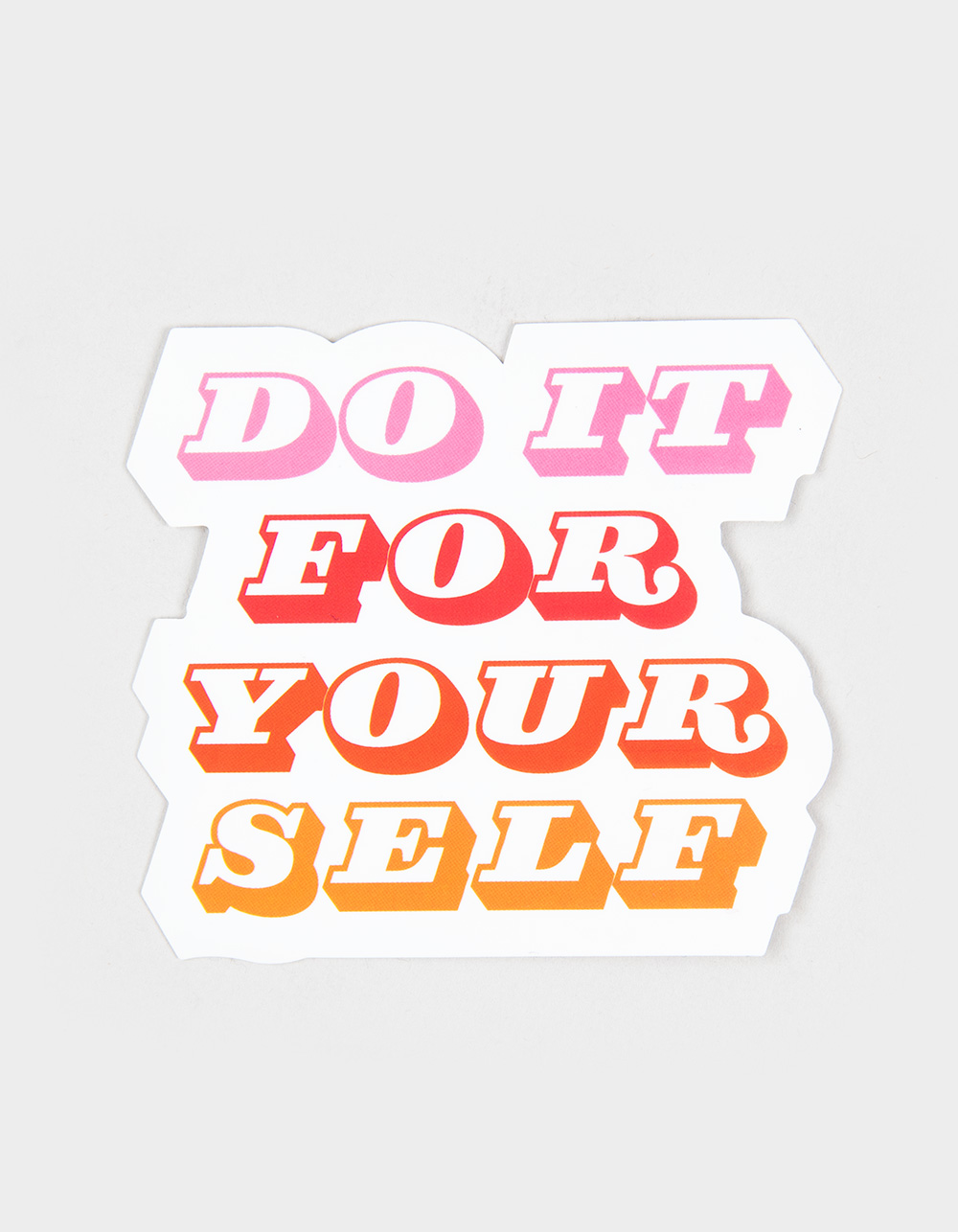 Do It For Your Self Sticker - MULTI