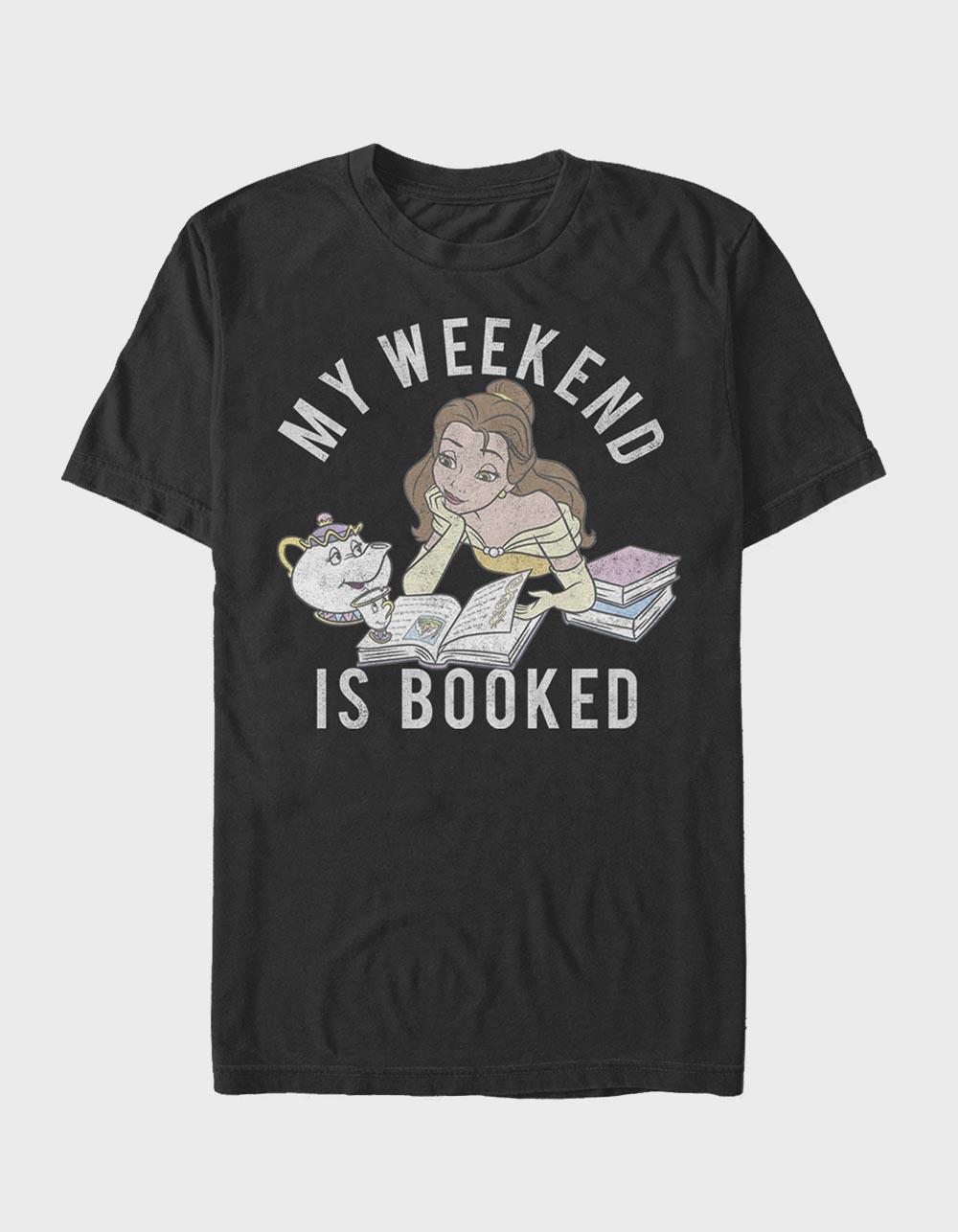 BEAUTY AND THE BEAST Weekend Is Booked Unisex Tee - BLACK