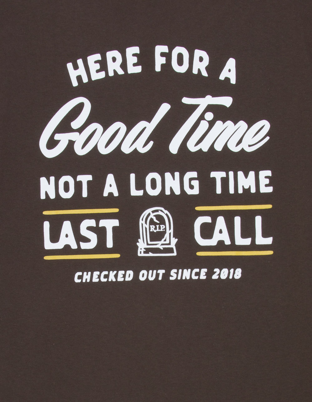 LAST CALL CO. Good Time Mens Tee - BROWN