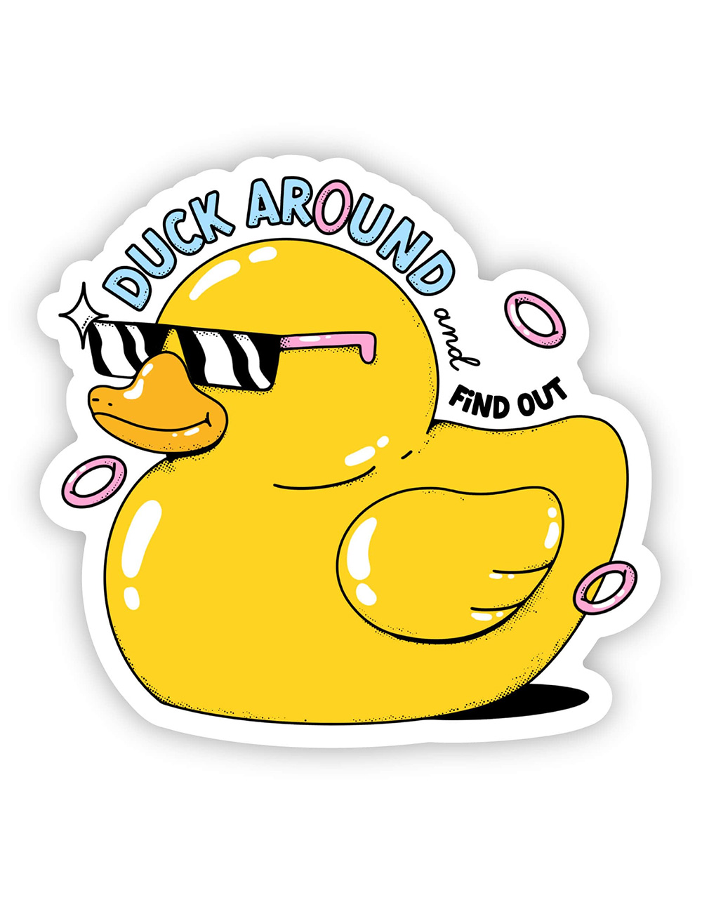 BIG MOODS Duck Around And Find Out Sticker
