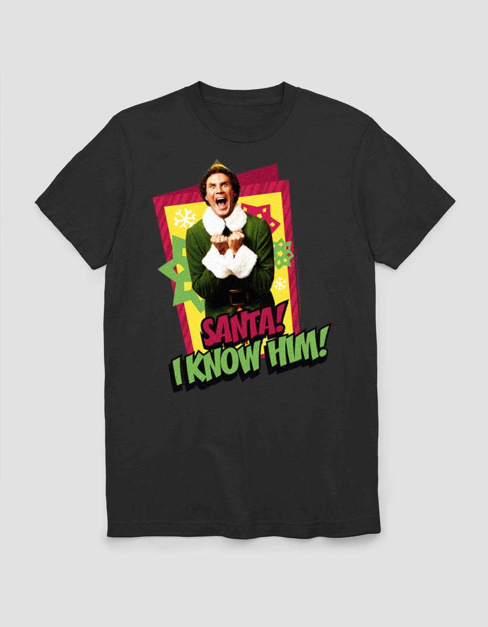 ELF Santa I Know Him Unisex Holiday Tee - BLACK